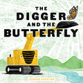 Cover Image for The Digger and the Butterfly -- Joseph Kuefler, Hardcover