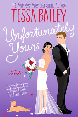 Cover Image for Unfortunately Yours -- Tessa Bailey, Paperback