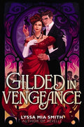 Cover Image for Gilded in Vengeance -- Lyssa Mia Smith, Hardcover
