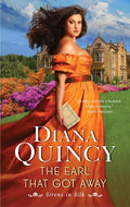 Cover Image for The Earl That Got Away -- Diana Quincy, Mass Market Paperback