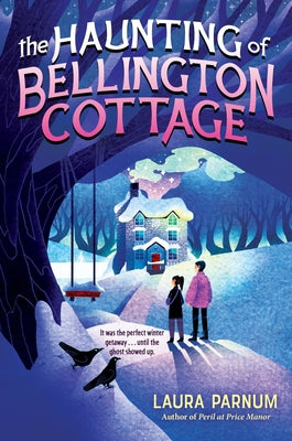 Cover Image for The Haunting of Bellington Cottage -- Laura Parnum, Hardcover