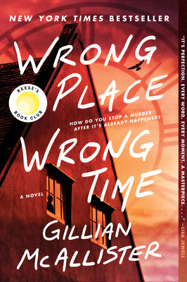 Cover Image for Wrong Place Wrong Time -- Gillian McAllister, Paperback
