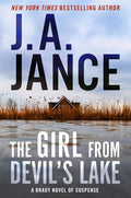 Cover Image for The Girl from Devil's Lake: A Brady Novel of Suspense -- J. A. Jance, Hardcover