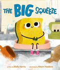 Cover Image for The Big Squeeze -- Molly Harris, Hardcover