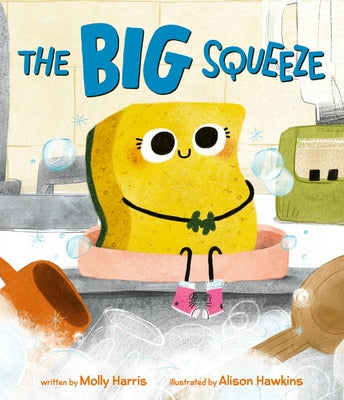 Cover Image for The Big Squeeze -- Molly Harris, Hardcover