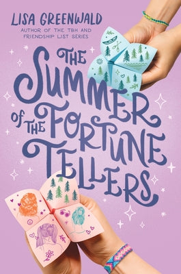 Cover Image for The Summer of the Fortune Tellers -- Lisa Greenwald, Hardcover