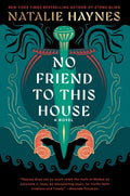 Cover Image for No Friend to This House -- Natalie Haynes, Hardcover