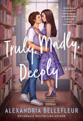 Cover Image for Truly, Madly, Deeply -- Alexandria Bellefleur, Paperback