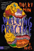 Cover Image for Walking Practice -- Dolki Min, Paperback
