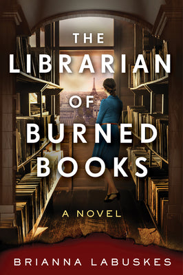 Cover Image for The Librarian of Burned Books -- Brianna Labuskes, Paperback