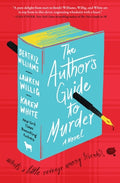 Cover Image for The Author's Guide to Murder -- Beatriz Williams, Hardcover