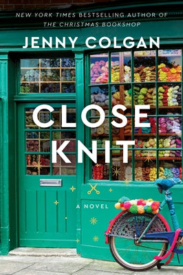 Cover Image for Close Knit -- Jenny Colgan, Paperback
