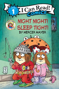Cover Image for Little Critter: Night Night! Sleep Tight! -- Mercer Mayer, Hardcover