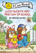 Cover Image for Little Critter: Lucky Ducky's Very First Day of School -- Mercer Mayer, Paperback