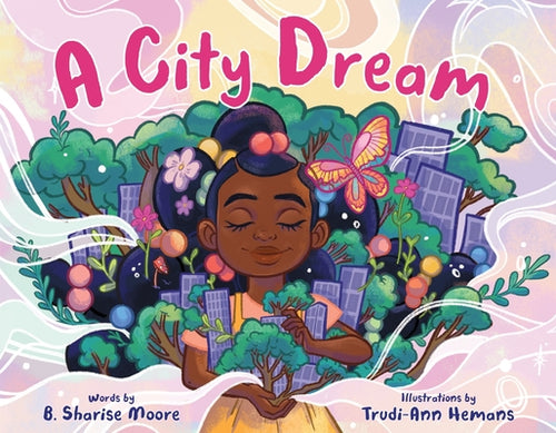 Cover Image for A City Dream -- B. Sharise Moore, Hardcover