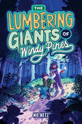 Cover Image for The Lumbering Giants of Windy Pines -- Mo Netz, Hardcover