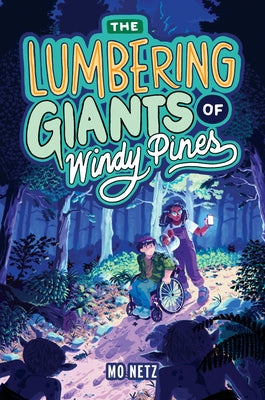Cover Image for The Lumbering Giants of Windy Pines -- Mo Netz, Hardcover