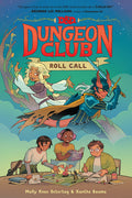 Cover Image for Dungeons & Dragons: Dungeon Club: Roll Call: A Graphic Novel -- Molly Knox Ostertag, Paperback