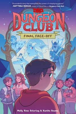 Cover Image for Dungeons & Dragons: Dungeon Club: Final Face-Off: A Graphic Novel -- Molly Knox Ostertag, Paperback