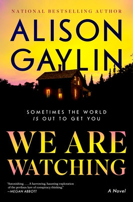 Cover Image for We Are Watching -- Alison Gaylin, Hardcover