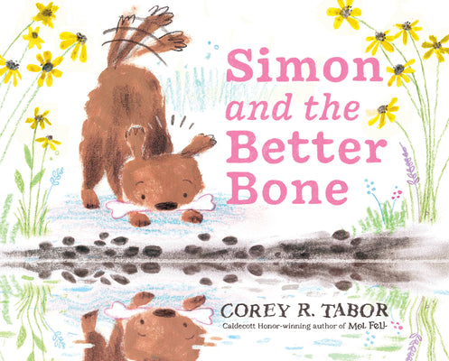 Cover Image for Simon and the Better Bone -- Corey R. Tabor, Hardcover