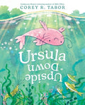 Cover Image for Ursula Upside Down -- Corey R. Tabor, Hardcover