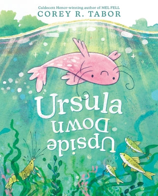 Cover Image for Ursula Upside Down -- Corey R. Tabor, Hardcover