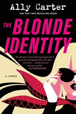 Cover Image for The Blonde Identity -- Ally Carter, Paperback