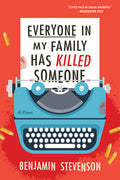 Cover Image for Everyone in My Family Has Killed Someone -- Benjamin Stevenson, Paperback