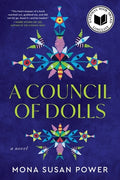 Cover Image for A Council of Dolls -- Mona Susan Power, Paperback