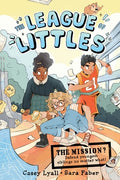 Cover Image for The League of Littles: A Graphic Novel -- Casey Lyall, Paperback