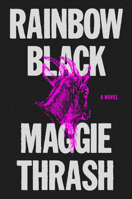 Cover Image for Rainbow Black -- Maggie Thrash, Paperback