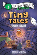 Cover Image for Tiny Tales: Firefly Night -- Steph Waldo, Hardcover