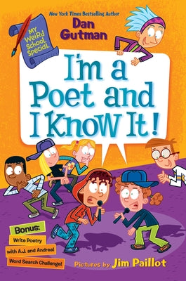 Cover Image for My Weird School Special: I'm a Poet and I Know It! -- Dan Gutman, Hardcover