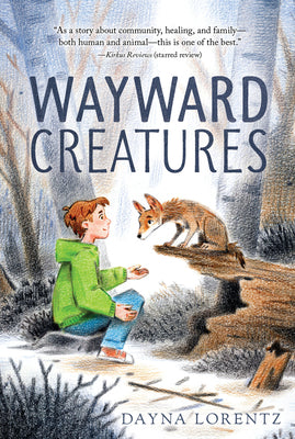 Cover Image for Wayward Creatures -- Dayna Lorentz, Paperback
