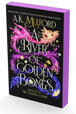 Cover Image for A River of Golden Bones: Book One of the Golden Court -- A. K. Mulford, Paperback