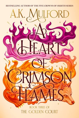 Cover Image for A Heart of Crimson Flames -- A. K. Mulford, Hardcover