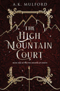 Cover Image for The High Mountain Court -- A. K. Mulford, Paperback