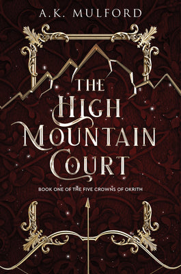 Cover Image for The High Mountain Court -- A. K. Mulford, Paperback