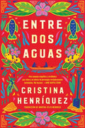 Cover Image for Great Divide, the \ Entre DOS Aguas -- Cristina Henriquez, Paperback