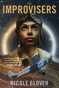 Cover Image for The Improvisers: A Murder and Magic Novel -- Nicole Glover, Paperback