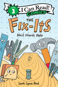 Cover Image for The Fix-Its: Nail Needs Help -- Sarah Lynne Reul, Paperback