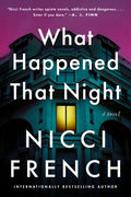 Cover Image for What Happened That Night -- Nicci French, Paperback