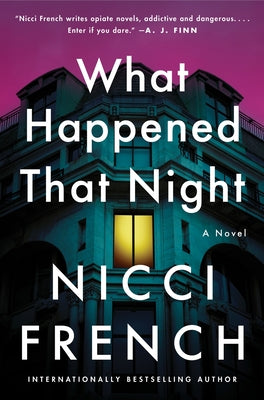 Cover Image for What Happened That Night -- Nicci French, Hardcover
