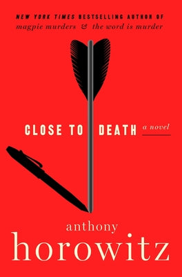 Cover Image for Close to Death -- Anthony Horowitz, Paperback