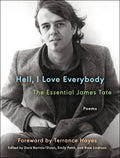 Cover Image for Hell, I Love Everybody: The Essential James Tate: Poems -- James Tate, Paperback