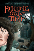 Cover Image for Running Out of Time -- Margaret Peterson Haddix, Paperback