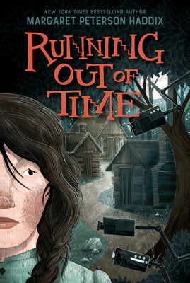 Cover Image for Running Out of Time -- Margaret Peterson Haddix, Paperback