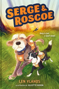 Cover Image for Serge & Roscoe -- Len Vlahos, Hardcover