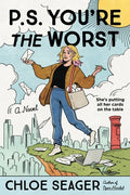 Cover Image for P.S. You're the Worst -- Chloe Seager, Paperback